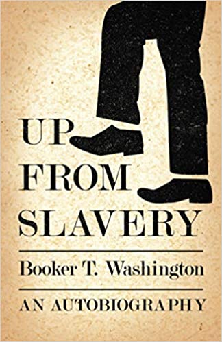 Up from Slavery – An Autobiography